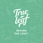 Trueleaf logo with text "Return the Love" underneath